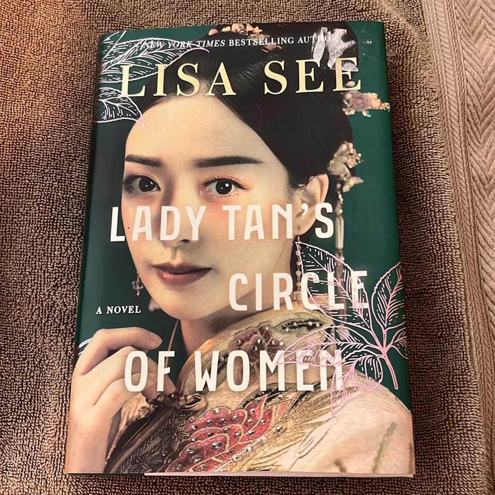 Lisa See “Lady Tan’s Circle of Women” hardback book with dust jacket 352 pages
